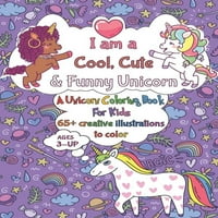 Color & Discover: Én egy hűvös, aranyos & vicces egyszarvú: a Kifestőkönyv Gyerekeknek 3+, kap színes és fedezze egyszarvúak